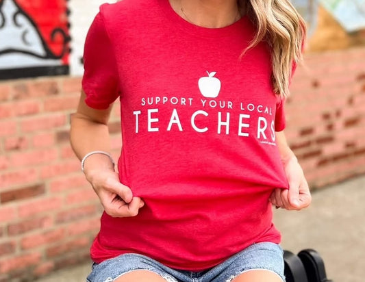 Support Your Local Teachers Tee